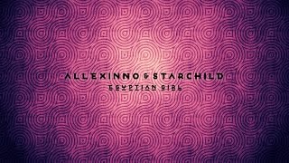 Allexinno &amp; Starchild - Egyptian Girl