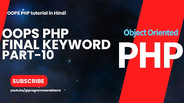 Final Keyword in OOPS PHP part-10|OOPS PHP Tutorial|Programmersbhava
