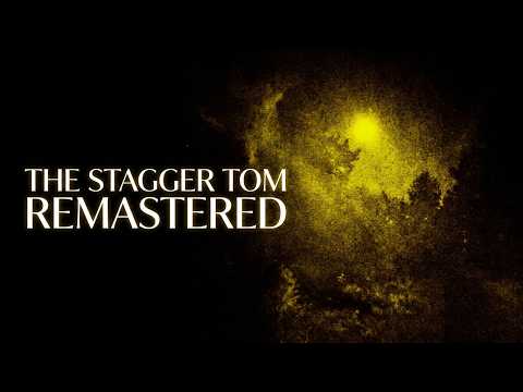 The Stagger Tom [ Remastered ]