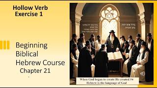First Hebrew Primer Chapter 21 Hollow Verbs Exercise 1