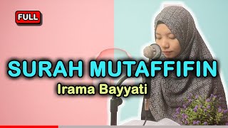 Murottal Quran Juz 30 Surat Al Mutaffifin Irama Bayati
