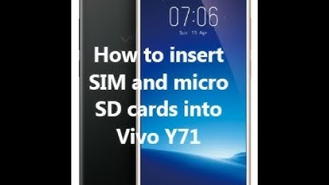 How to insert SIM and micro SD cards into Vivo Y71