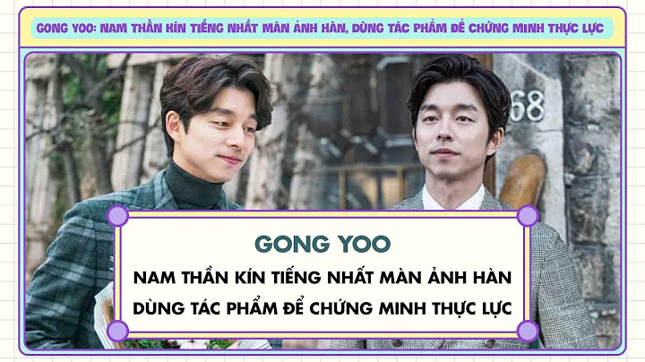 Gong yoo phản ứng hóa học với bạn diễn năm 2024