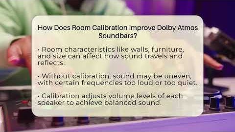 How Does Room Calibration Improve Dolby Atmos Soundbars? - Audio Gear Insider