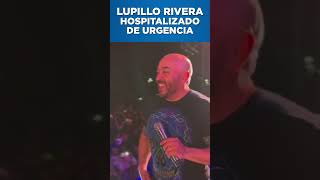 Lupillo no perdona a Juan Rivera y se lo llevan al Hospital | Chisme en Vivo