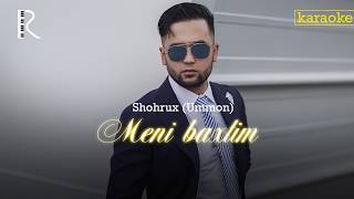 Shoxrux (Ummon) - Meni Baxtim (Karaoke)