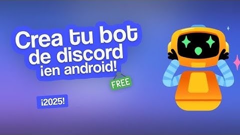 COMO CREAR un BOT de DISCORD PERSONALIZADO en ANDROID y PC (2025) | GUÍA SENCILLA con Discord.js