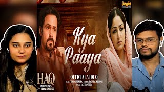 Kya Paaya (Song) Reaction, HAQ Vishal Mishra, Ali Brothers Yami Gautam & Emraan Hashmi #vishalmishra