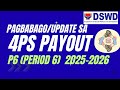 4PS PAYOUT P6 Update 2026