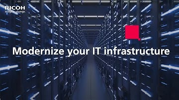How to modernize your IT infrastructure with Ricoh