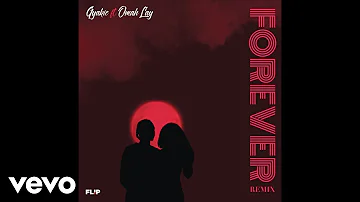 Gyakie & Omah Lay - Forever (Remix) (Official Audio) ft. Omah Lay