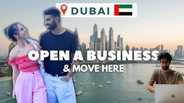 How to Open a Business in Dubai in 2025 and become a resident: Costs, Requirements & Step-by-Step