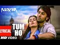 Rockstar: Tum Ho Lyrical Song | Ranbir Kapoor | Nargis Fakhri | T-Series