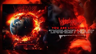 We're Wolves - Darkest Hour (Official Lyric Video)