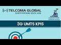 3G - UMTS KPIs (Key Performance Indicators) by TELCOMA Global