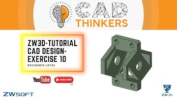 ZW3D Tutorial - Beginner level - Exercise 10