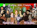 Faffing with friends 9  historical hillbillies