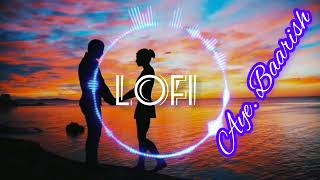 Aye Baarish Lofi song Full MP3 Altamash Faridi Liyakat Ajmeri Latest Hindi tending Song 2023🥰