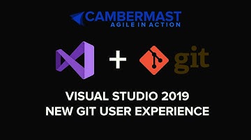 Learn the new Git User experience in Visual Studio 2019