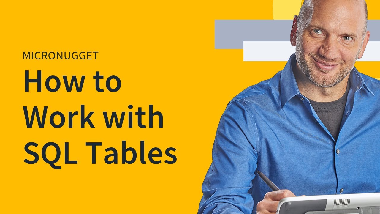 How to Work with SQL Tables - YouTube