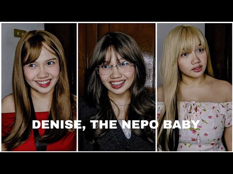 DENISE, THE NEPO BABY | Roce Ordoñez