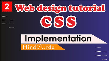 CSS Implementation Tutorial in Hindi _ Urdu