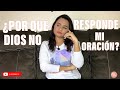 ¿Por qué Dios no responde mi oración?| 3 razones que necesitas conocer #oración