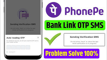 PhonePe me sending verification sms problem | phonepe bank link otp problem/phonepe auto reading otp