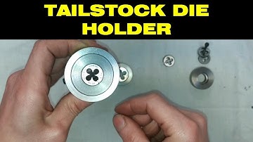 How to make a tailstock die holder