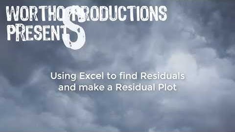 Using Excel to find residuals and create a Residual Plot