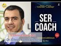 Comentario de SER COACH&quot; - Dr. Elmer H. Luna Vilchez