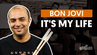 Video thumbnail of "It's My Life -  Bon Jovi (aula de bateria)"