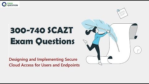 Cisco CCNP Security 300-740 SCAZT Exam Questions