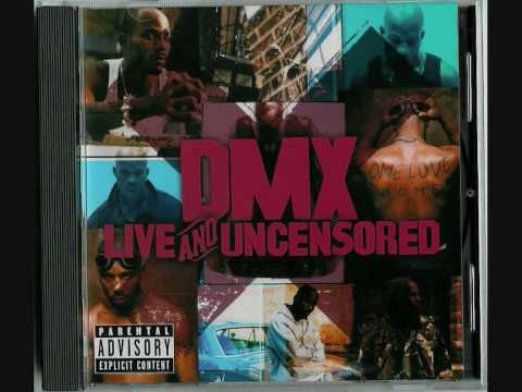 DMX - What These Bitches Want, Ruff Ryders Anthem ...