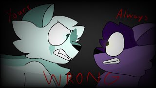 You’re always wrong ||| Animation Meme ||| FlipaClip