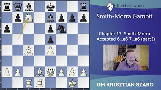 Chapter 17 Smith Morra Accepted 6 e6 7 a6 part I