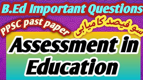 Assessment in Education PPSC exam past paper MCQs|Assessment and Evaluation|Educational routine hub