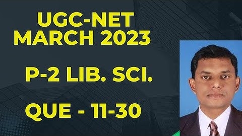 UGC-NET March 2023 P-2 LIBRARY AND INFORMATION SCIENCE QUESTION 11-30 #atulnagarkar