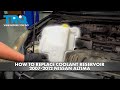 How to Replace Coolant Reservoir 2007-2012 Nissan Altima