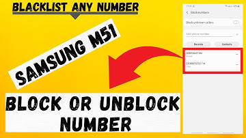 How to Block or unblock Number in Samsung M51 | Add or Remove Blacklist Number Galaxy m51 2021
