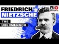 Friedrich Nietzsche: The Übermensch