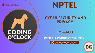 NPTEL Cyber Security and Privacy Week 6 QUIZ Solution July-October 2025 IIT Madras