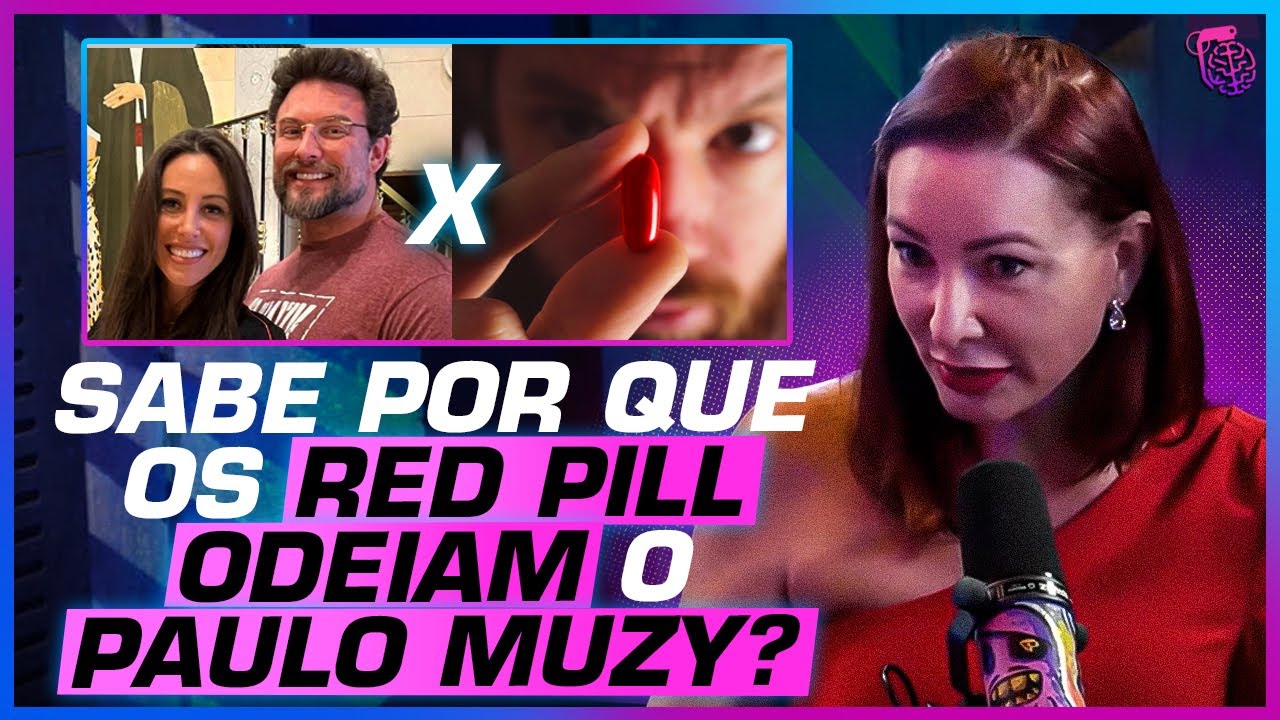 DESVENDANDO o PENSAMENTO RED PILL - VANESSA DE OLIVEIRA, BRUNA VOLPI E THIAGO
