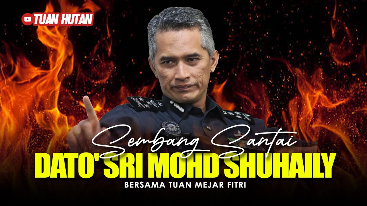 SEMBANG SANTAI : DATO SRI SHUHAILY