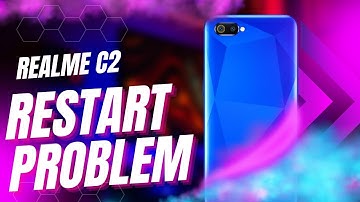 realme c2 auto restart problem