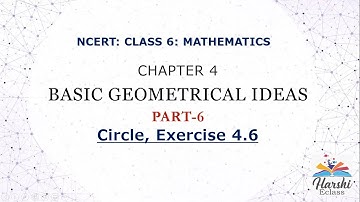 NCERT Class 6 Maths Chapter 4 Basic Geometrical ideas PART-6 Circle Exercise 4.6