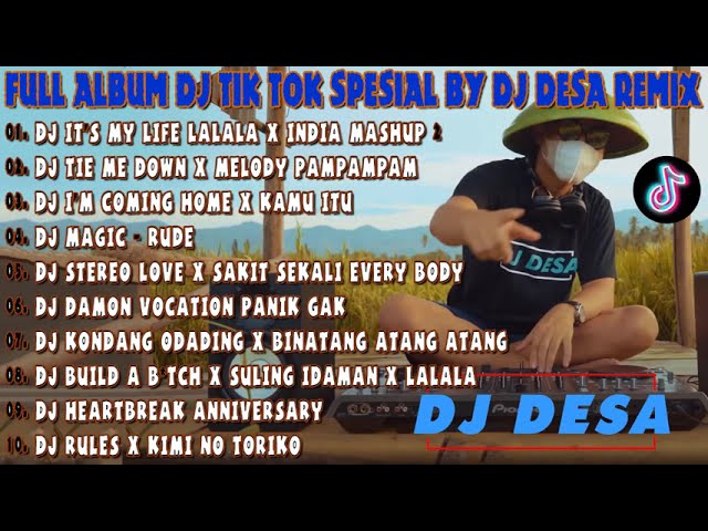 DJ DESA FULL ALBUM TERBARU 2021 || DJ TIK TOK VIRAL || DJ TIE ME DOWN, IT'S MY LIFE [FULL BASSS] class=