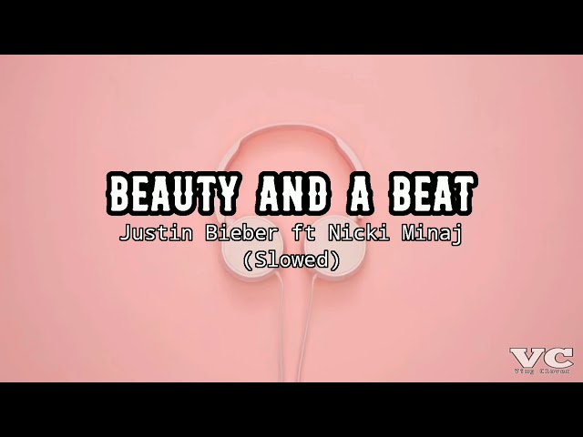 Beauty and a Beat [Slowed] + Terjemahan (Indonesia) class=