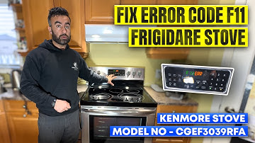 How to fix Frigidare stove error code F11 | Kenmore stove error code F11 fixed CGEF3039RFA