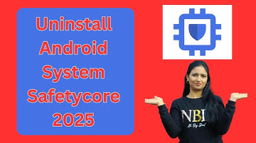 Uninstall Android System Safety core 2025 I How to Disable Android System SafetyCore Apps